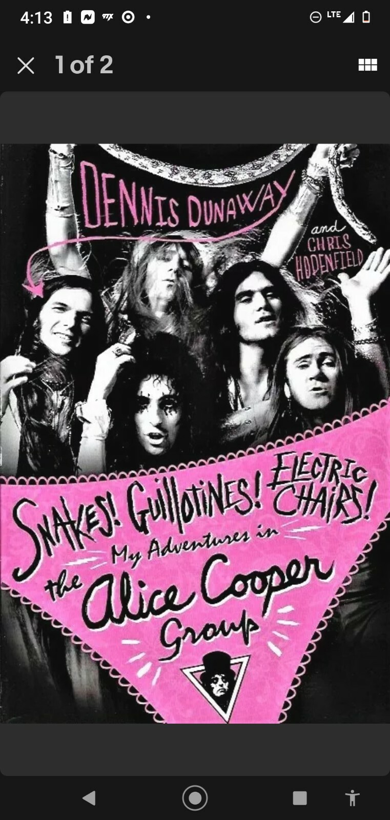 Dennis Dunaway SIGNED Book Snakes! Guillotines! Electric Chairs! Alice Cooper sc