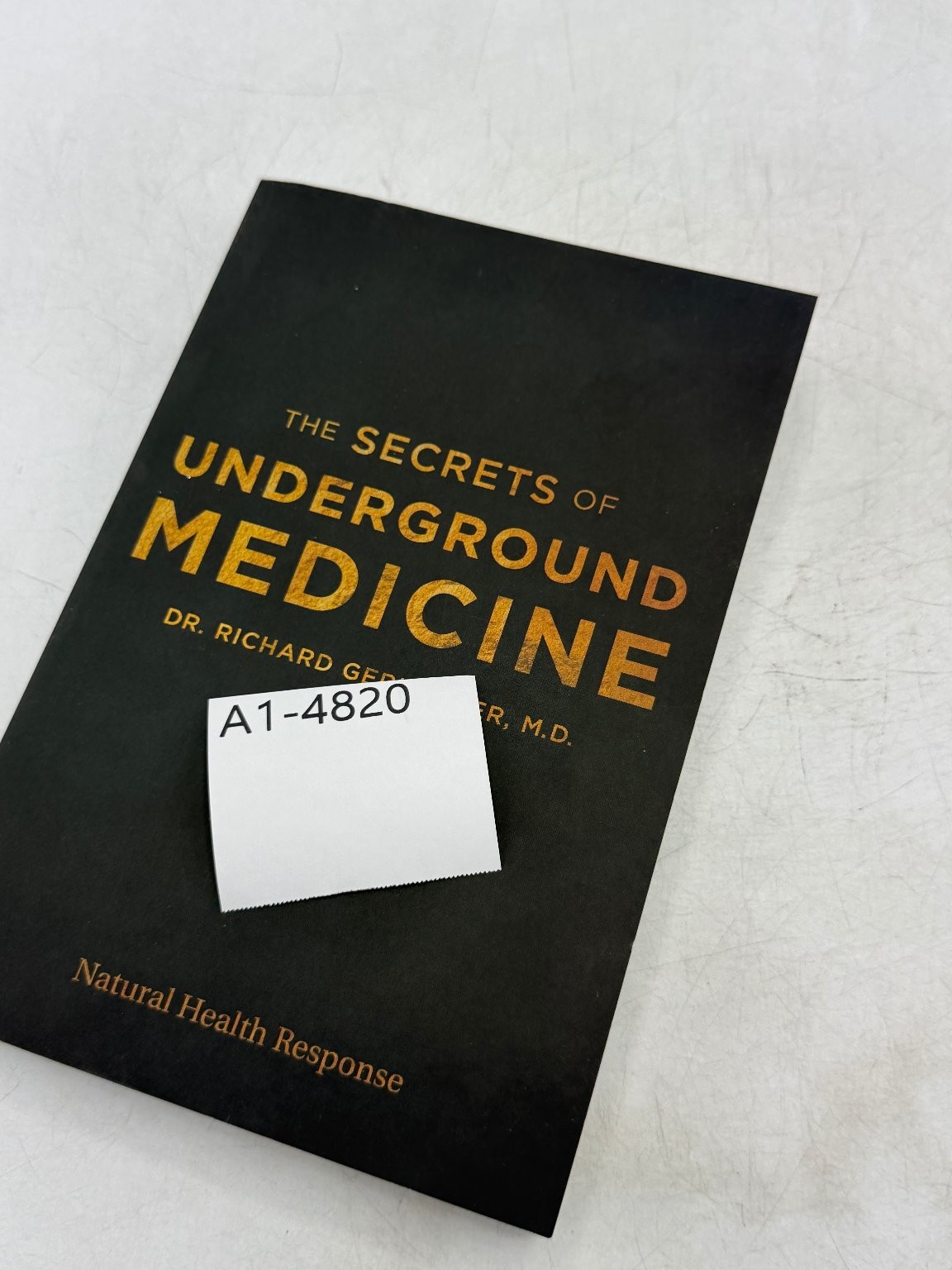Secrets of Underground Medicine Dr. Richard Gerhauser 2018 Natural Health