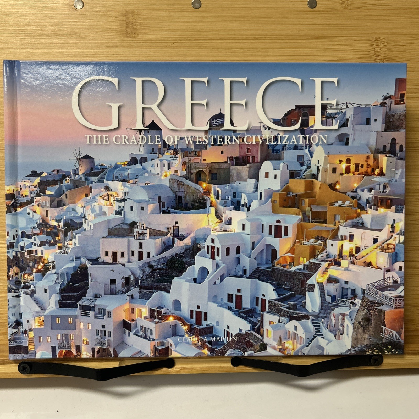 Greece: The Cradle of Western Civilization Claudia Martin 2020 HC 1st Print