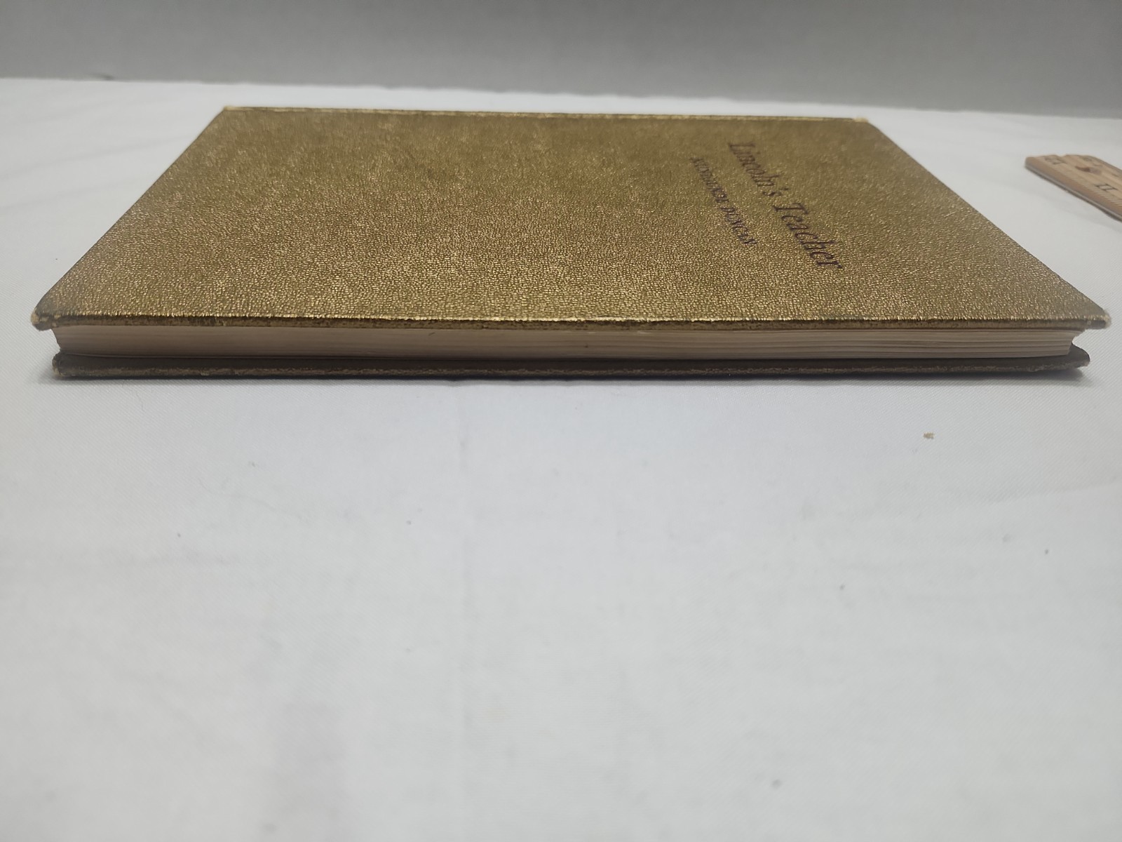 Lincoln’s teacher;: A biography 1st Edition