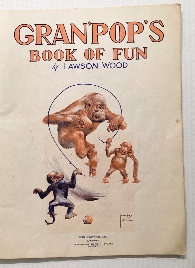 c1940s Lawson Wood Granpops Book of Fun Anthropomorphic Monkey Chimp Ape Animal