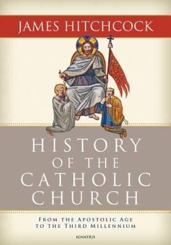 History of the Catholic Church: From the Apostolic Age to the Thir – VERY GOOD