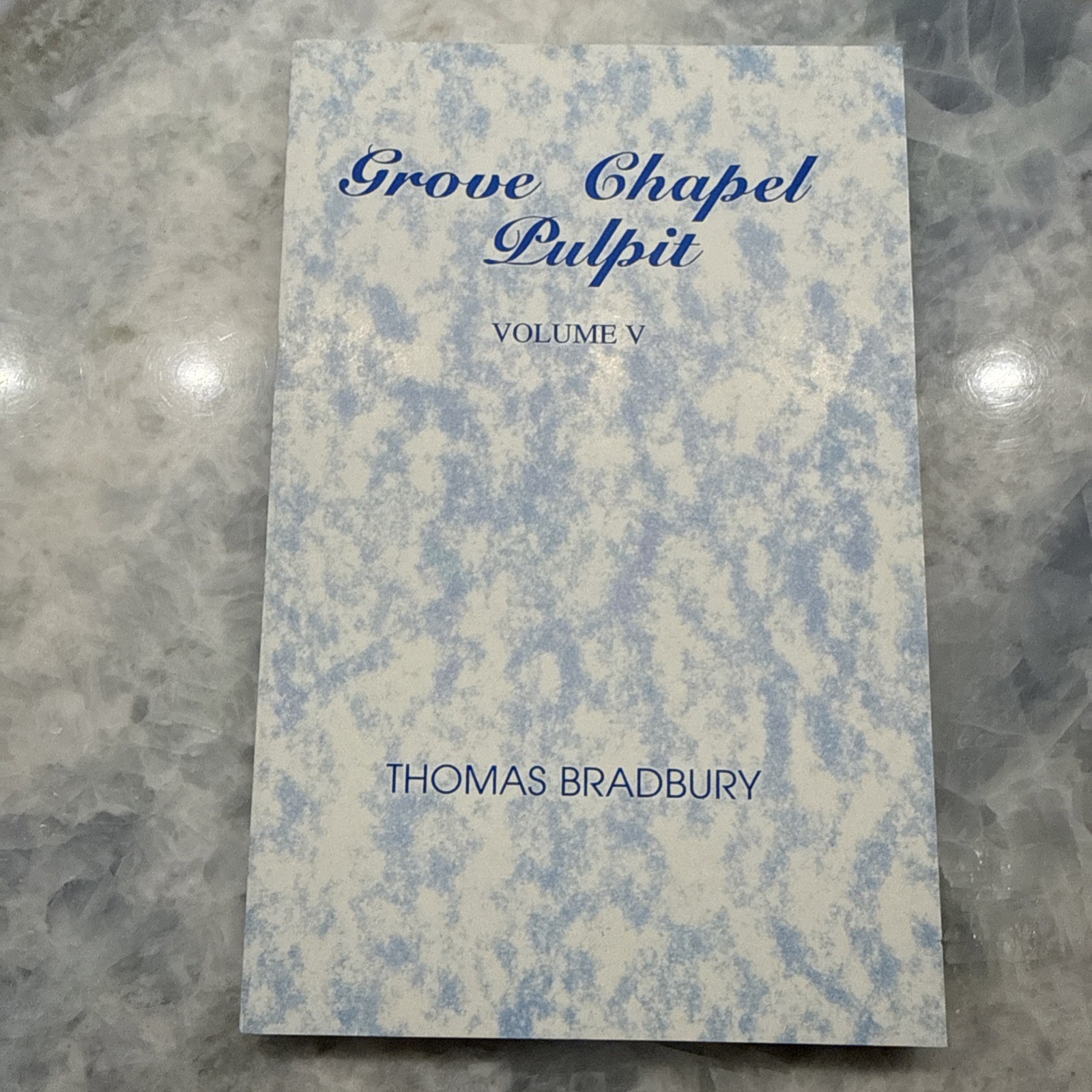 Grove Chapel Pulpit: Sermons by Thomas Bradbury (Vol 1–8, PB)-Baptist, Theology
