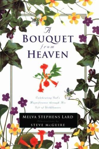A Bouquet from Heaven: Celebrating Gods Magnificence Through His Gift – GOOD