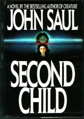 Second Child – Hardcover By Saul, John – GOOD