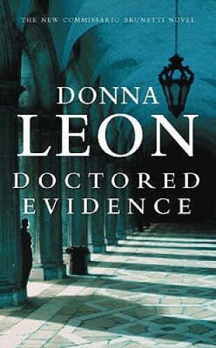 Doctored Evidence (Commissario Brunetti) – Hardcover By Leon, Donna – GOOD