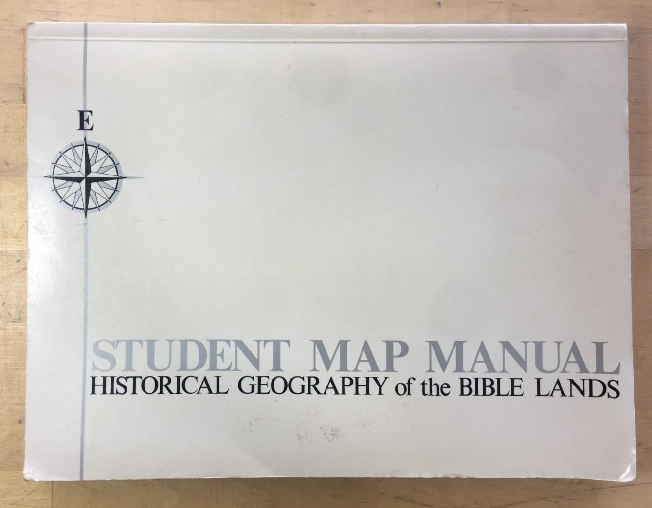 Student Map Manual: Historical Geography of the Bible Lands w/ additional Maps