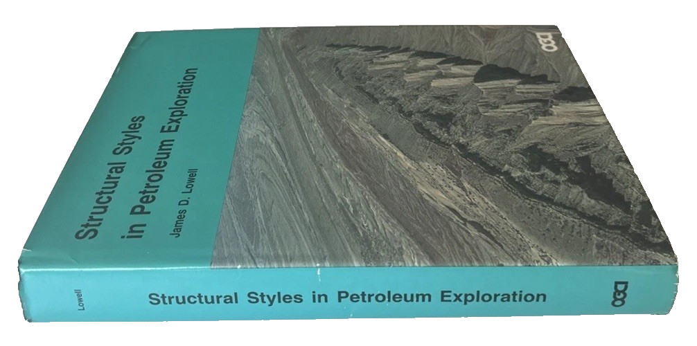 Structural Styles in Petroleum Exploration by James Lowell