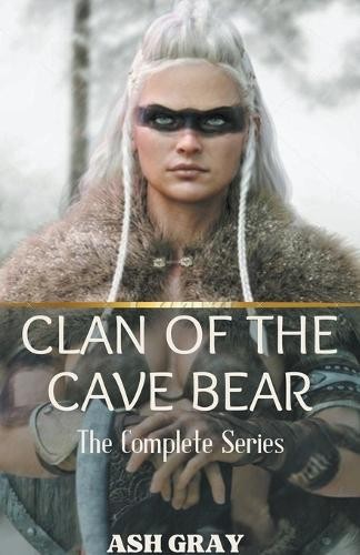 Ash Gray Clan of the Cave Bear (Paperback) Clan of the Cave Bear