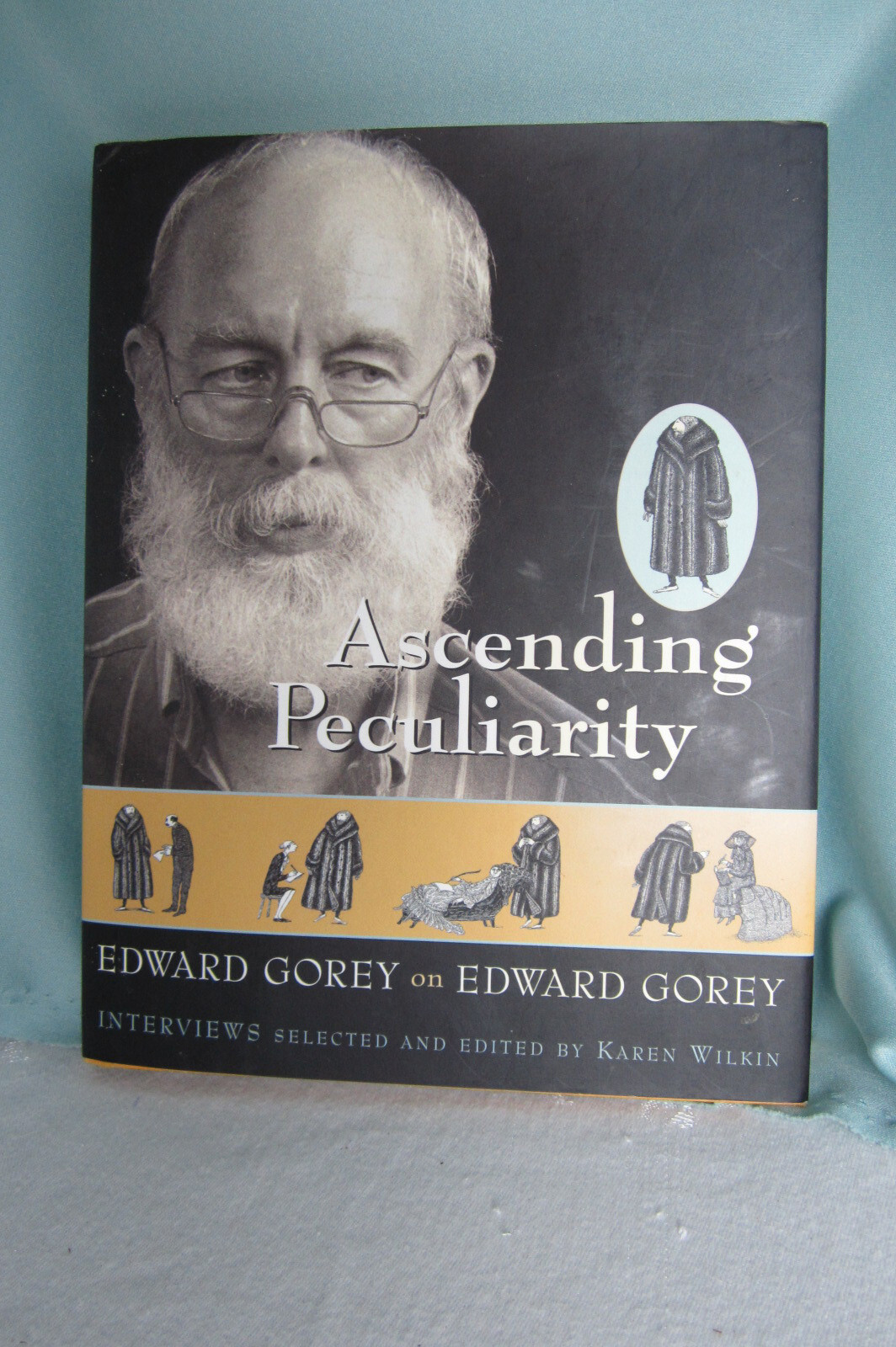 Ascending Peculiarity Edward Gorey by Karen Wilkins Various Interviews 292 pages