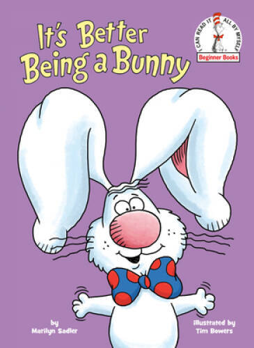 Its Better Being a Bunny (Beginner Books(R)) – Hardcover – VERY GOOD