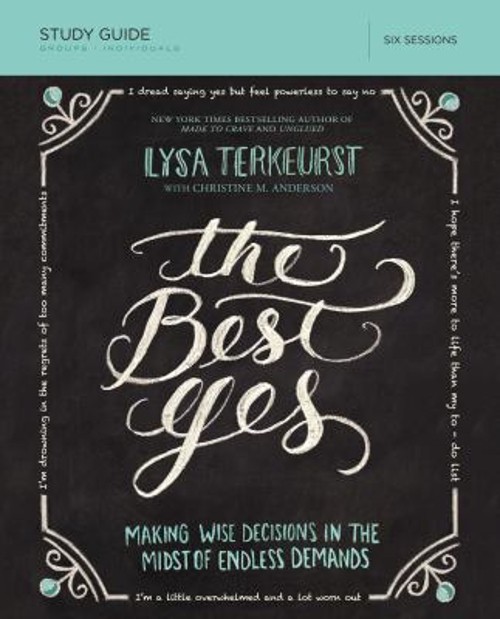 The Best Yes : Bible Study Guide Paperback Lysa TerKeurst