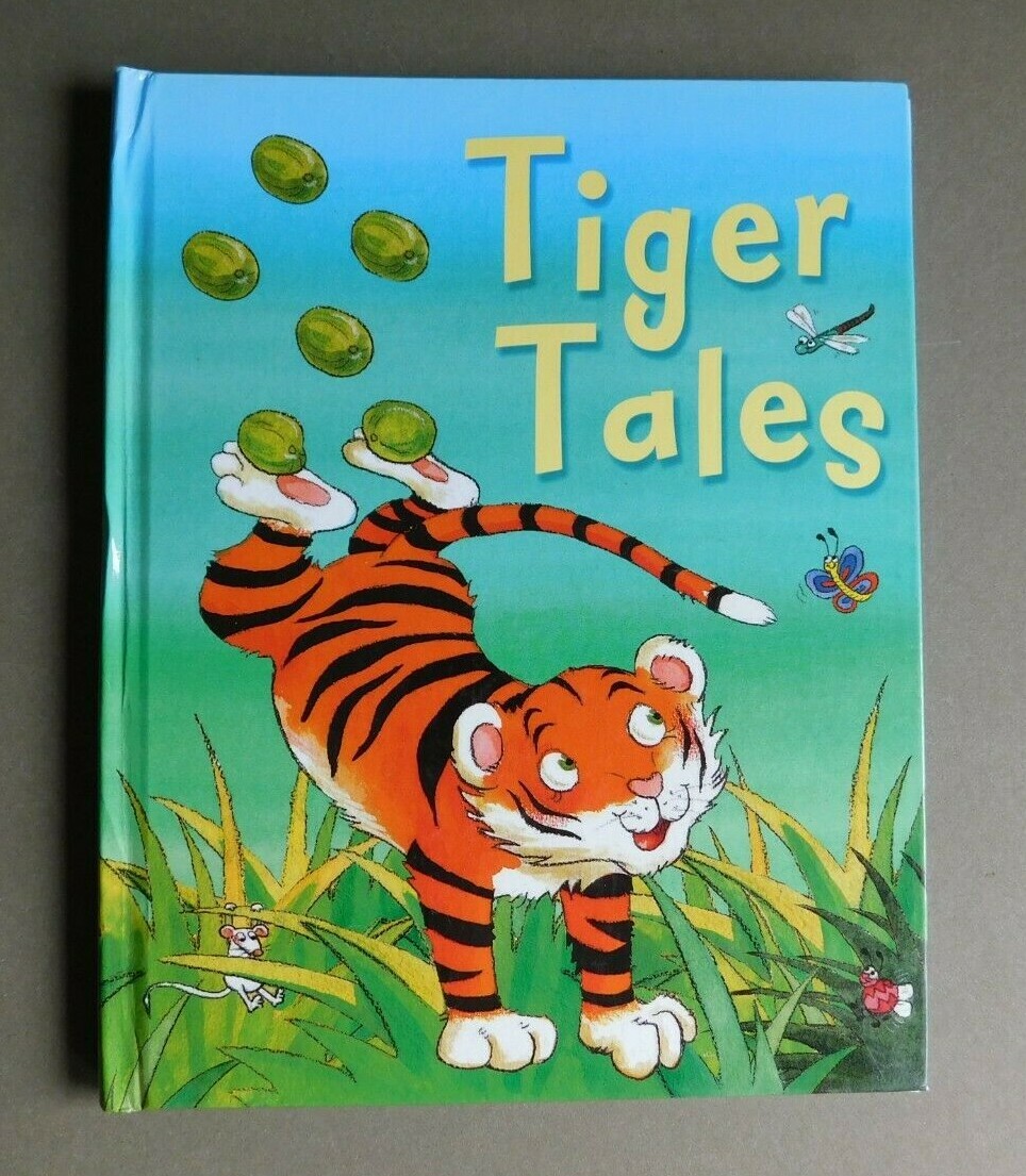Tiger Tales – by Ronne Randall – – 2008 Parragon Children’s book