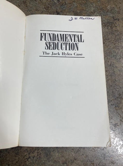 Fundamental Seduction: The Jack Hyles Case, Voyle A. Glover 1990 Edition