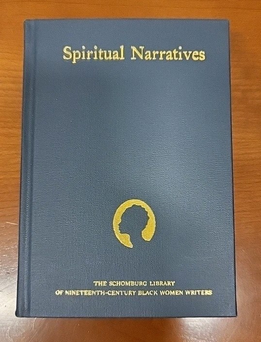 Spiritual Narratives: The Schomburg Library of 19th Century Black Women Writers-
