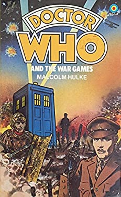 Doctor Who and the War Games Malcolm Hulke