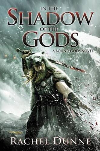 In the Shadow of the Gods: A Bound Gods Novel – Paperback – GOOD