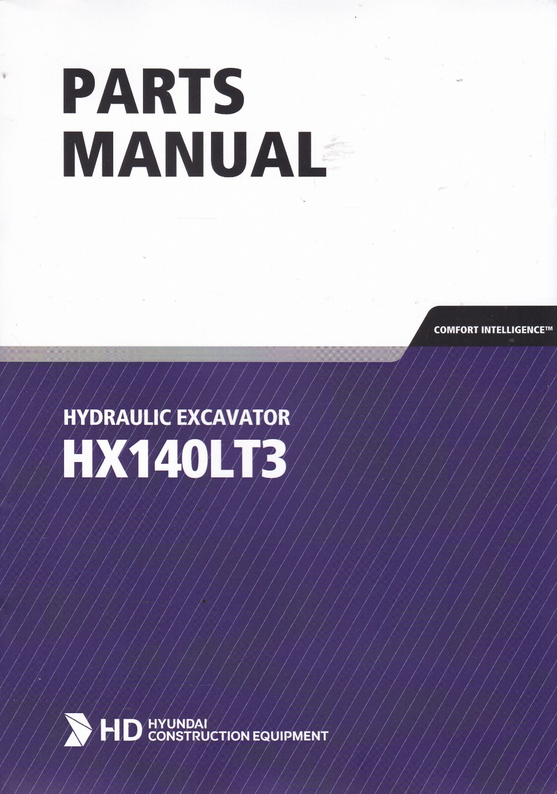 Hyundai Construction HX140LT3 HYDRAULIC EXCAVATOR OPERATOR & PARTS MANUALS 2023