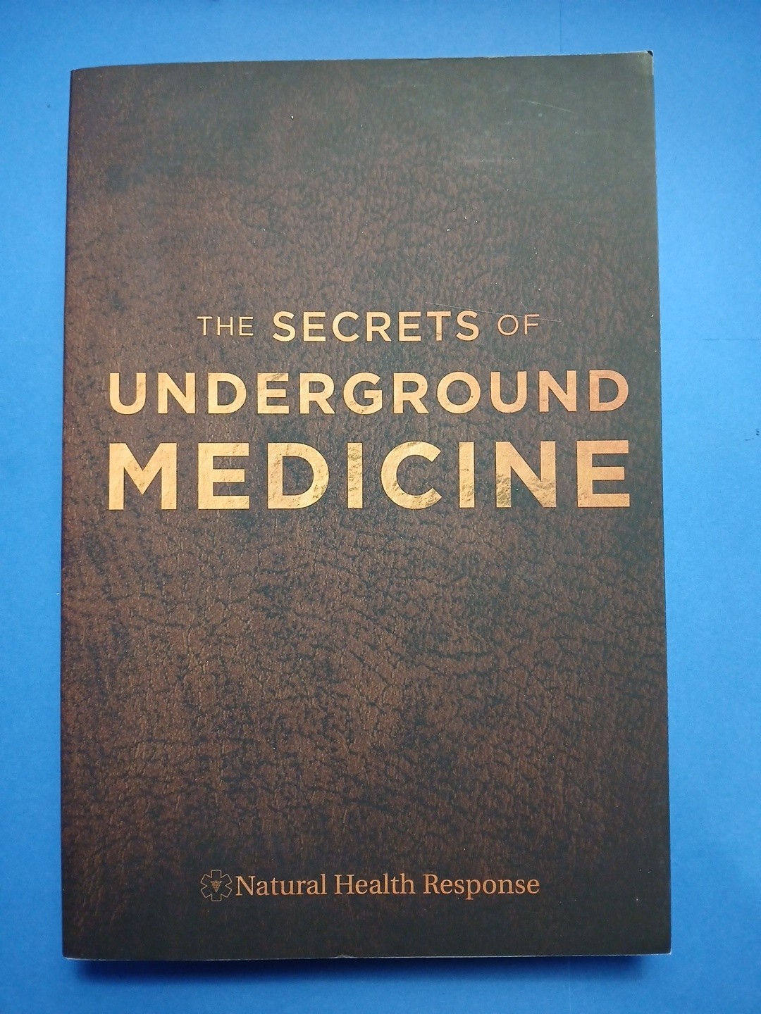 The Secrets of Underground Medicine Richard Gerhauser Natural Health 2017