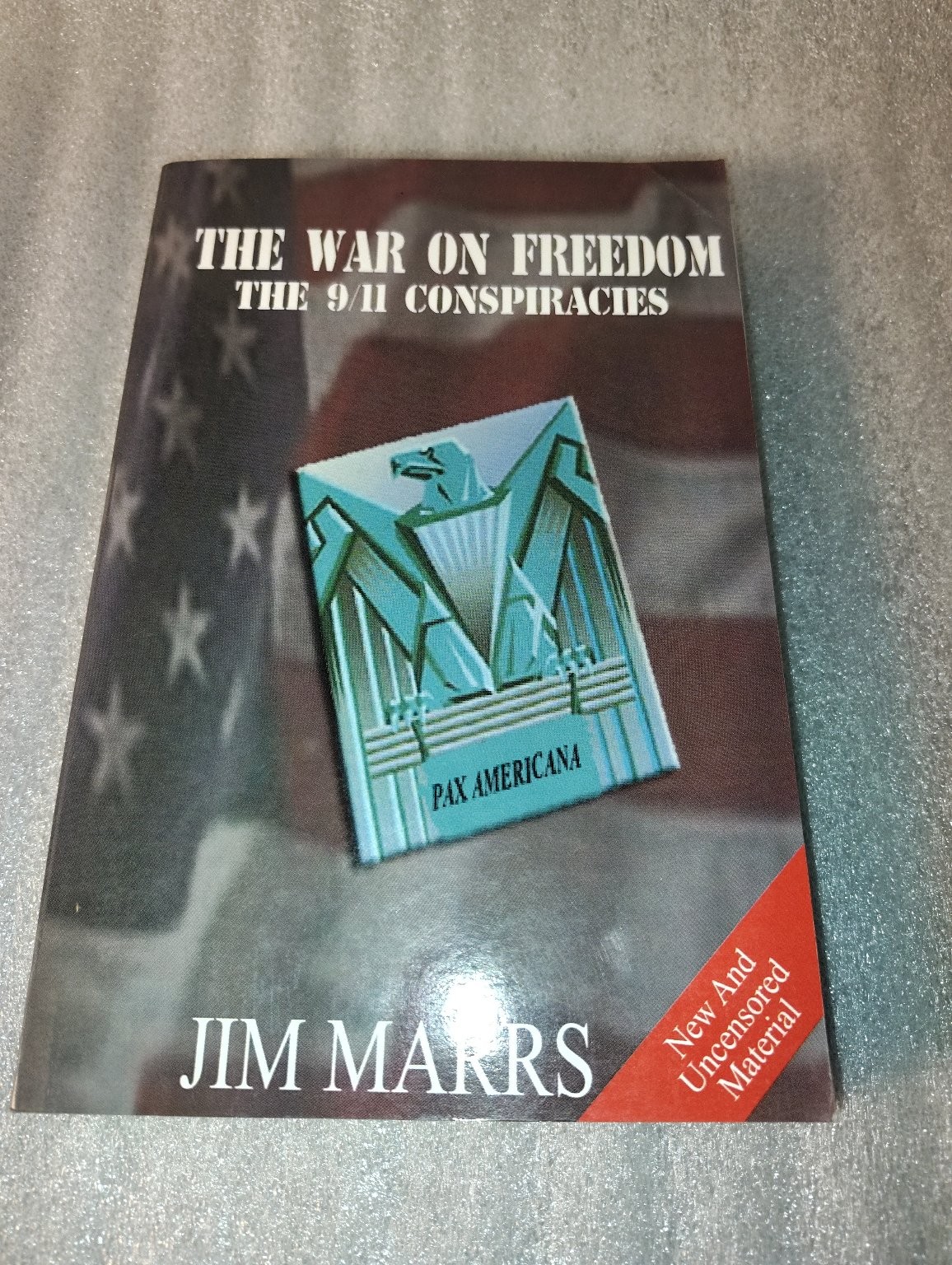 The War on Freedom The 9/11 Conspiracies Jim Marrs 2003 First Edition ARES