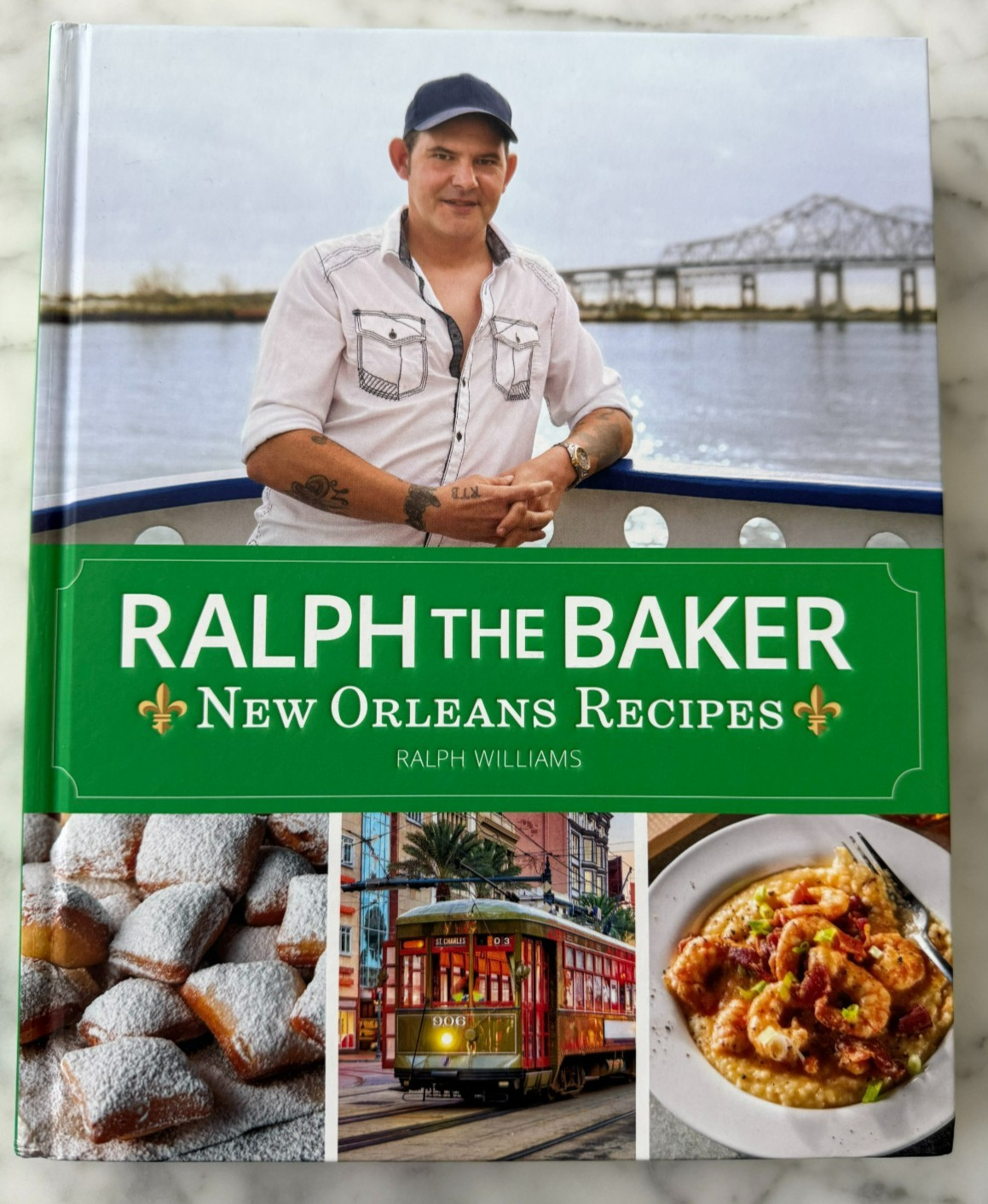 Ralph The Baker: New Orleans Recipes by Ralph Williams (HC, 2024)