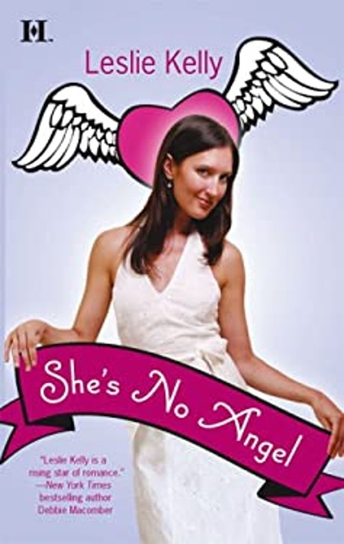 She’s No Angel Perfect Leslie Kelly
