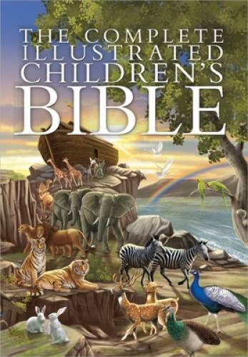 The Complete Illustrated Children’s Bible (The Complete Illustrated – VERY GOOD