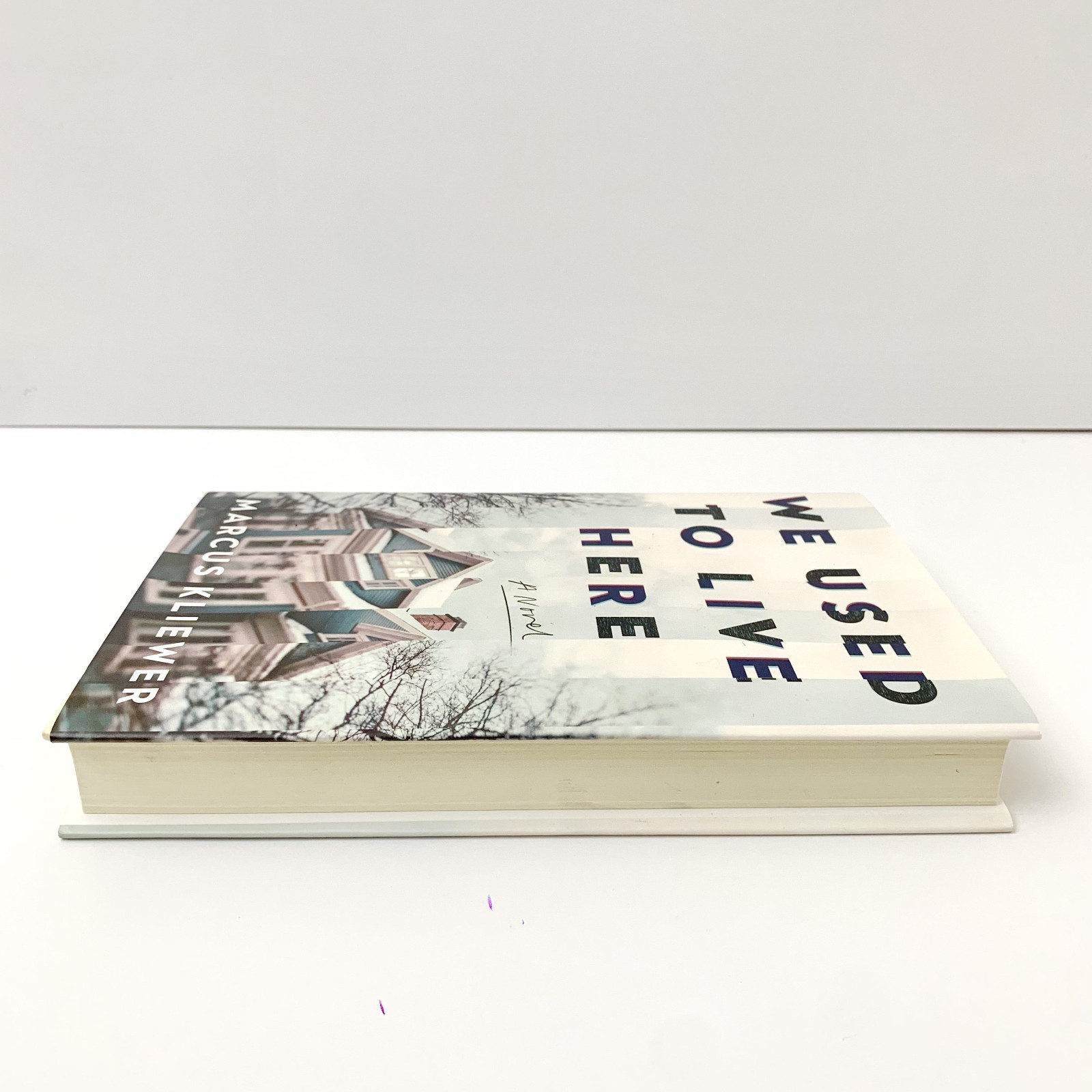 We Used to Live Here Marcus Kliewer Horror Thriller Novel Haunted House HC Book