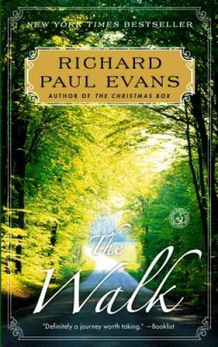 The Walk: A Novel – Paperback By Evans, Richard Paul – GOOD