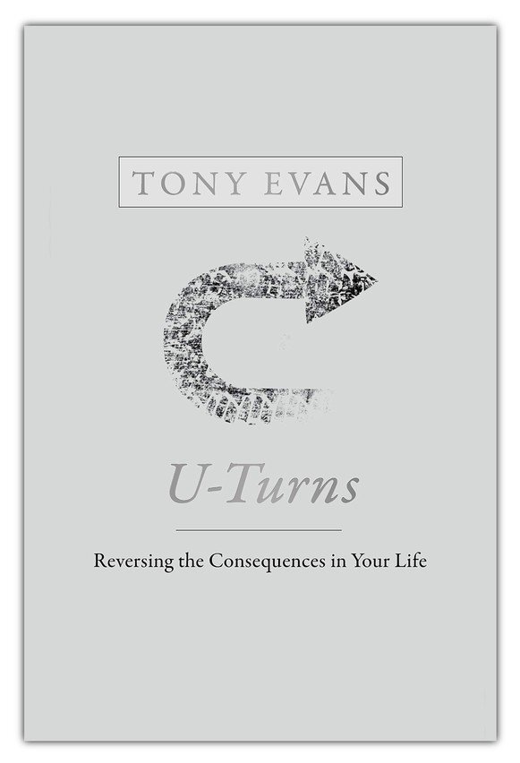 U-Turns: Reversing the Consequences in Your Life – Tony Evans