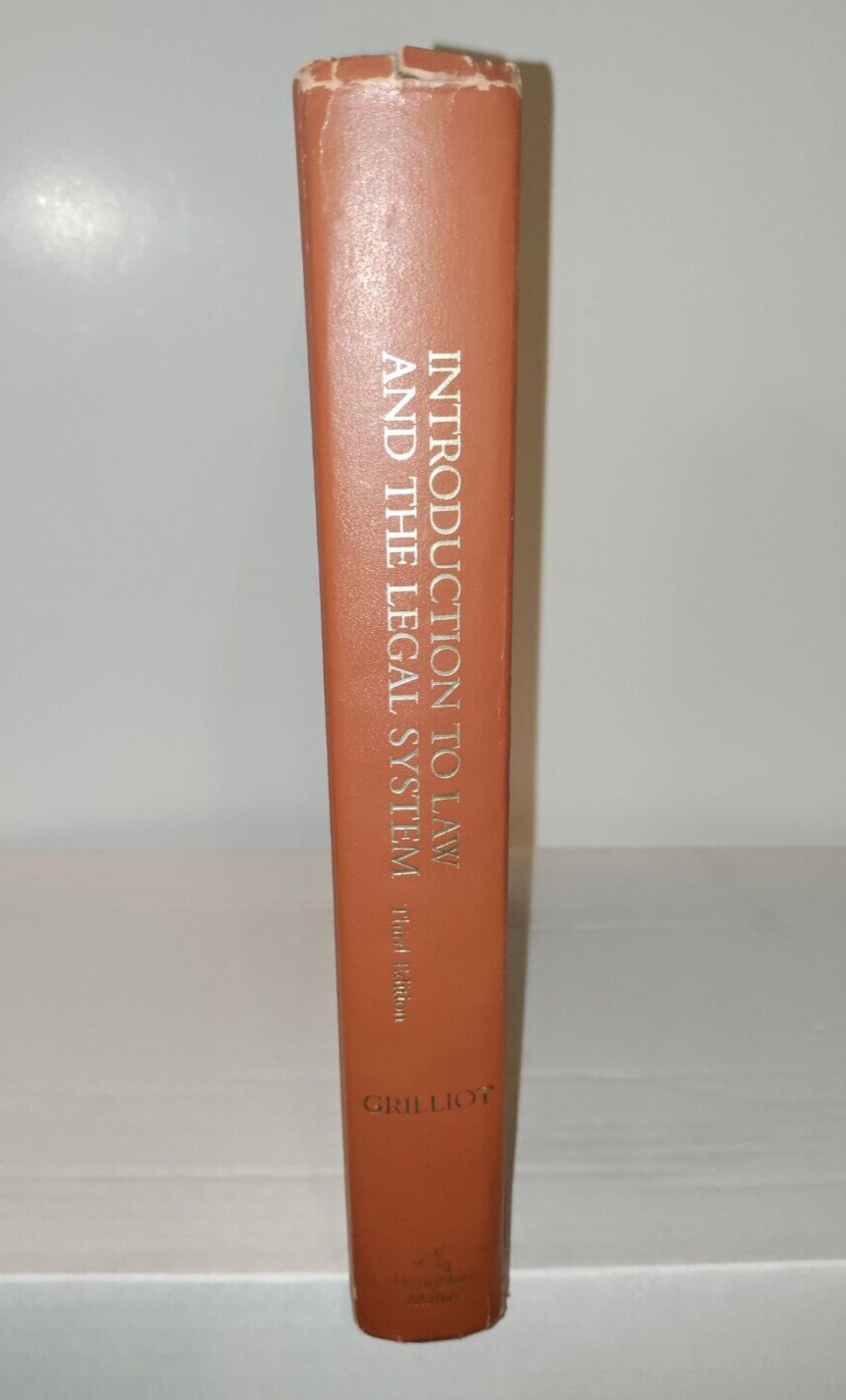 Introduction to Law and the Legal System Third Edition by Harold J. Grilliot