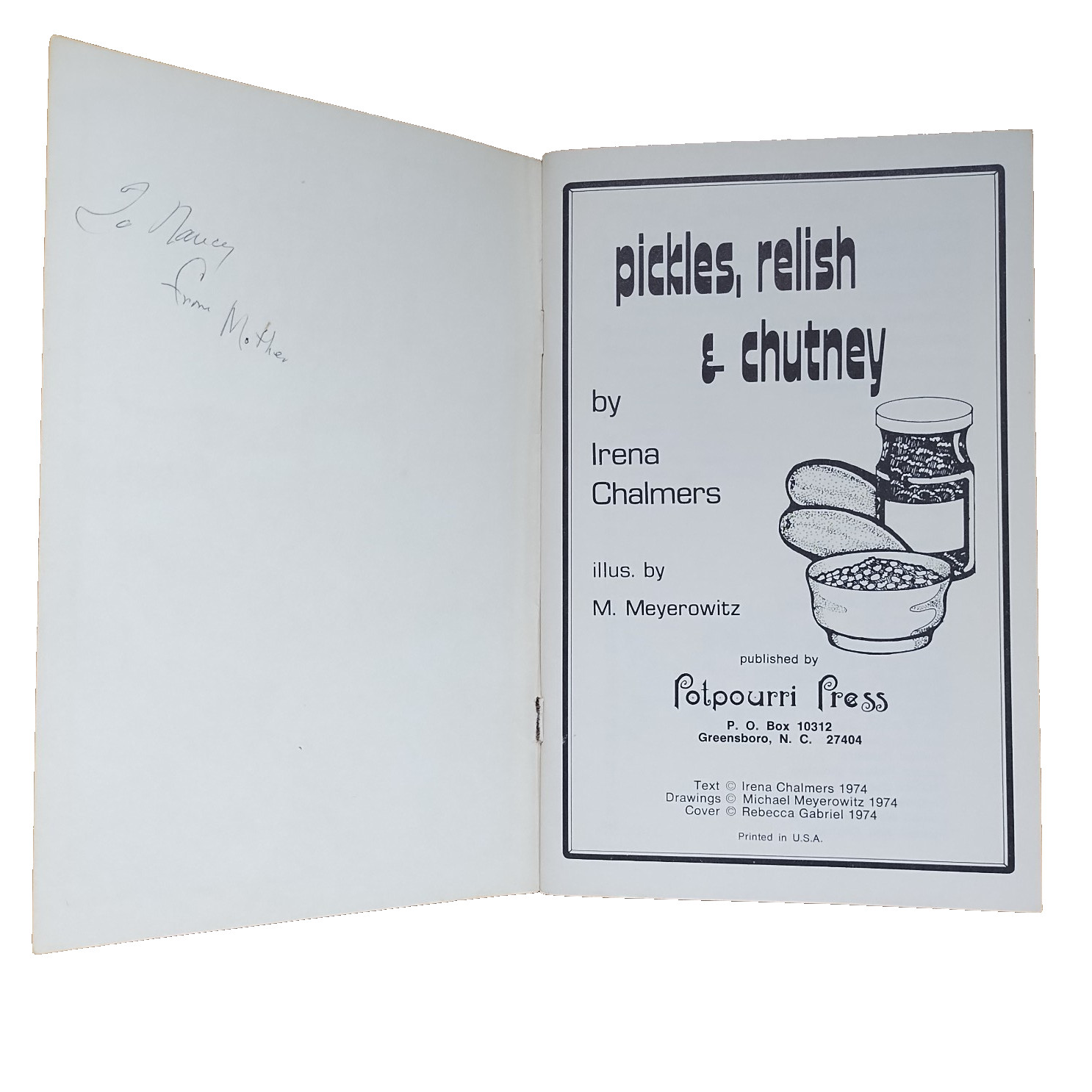 Pickles Relish & Chutney Recipes Irena Chalmers Potpourri Press 1974 Booklet