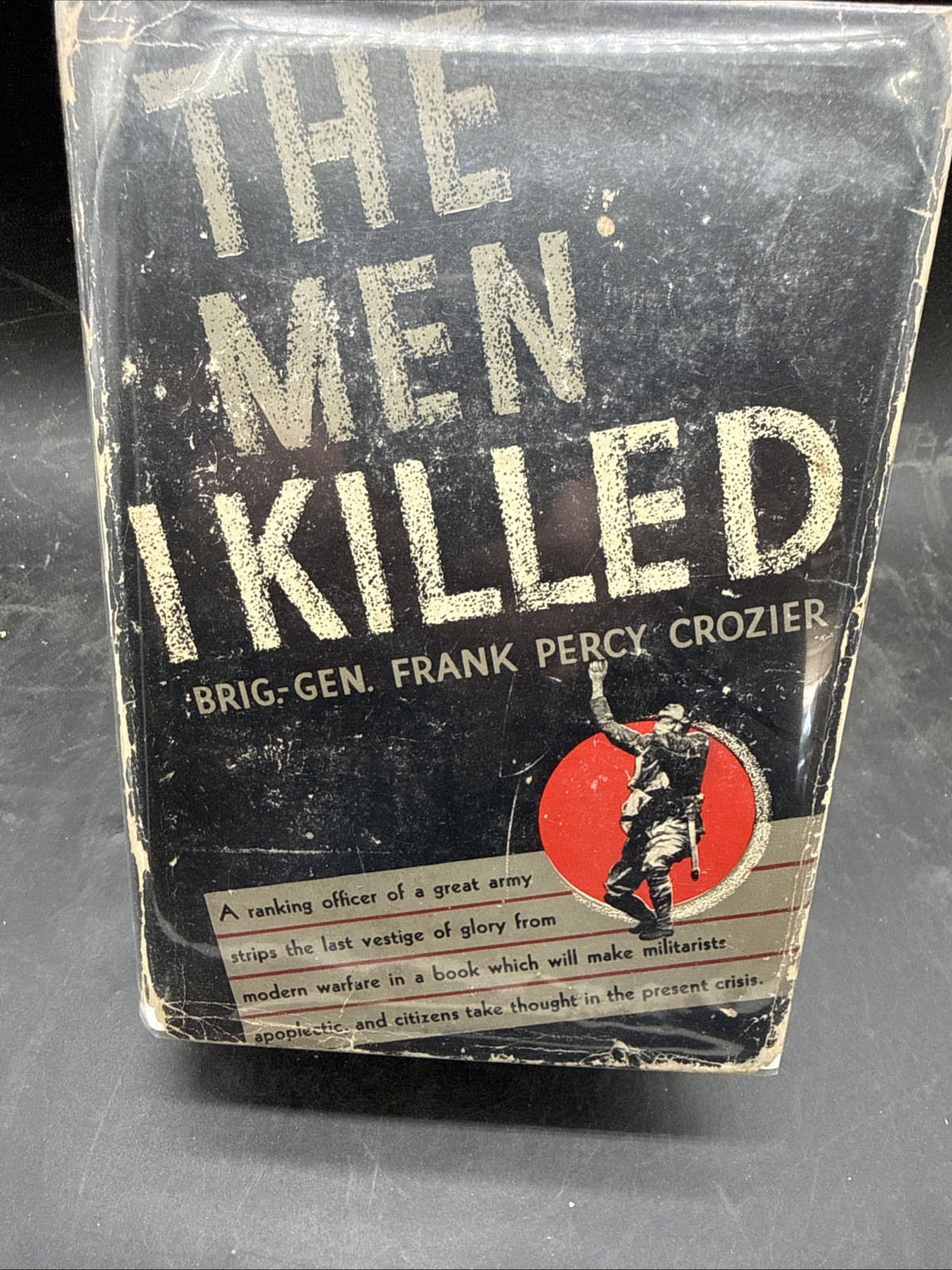 The Men I Killed Brig. General Frank Crozier WWI HC/DJ 1st Ed. 1938