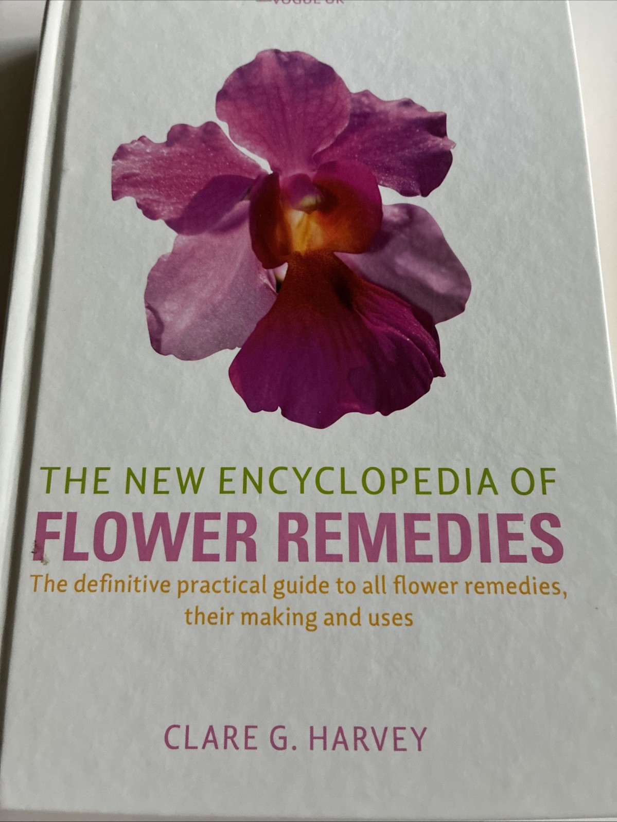 The New Encyclopedia of Flower Remedies Clare G Harvey Hardcover 2007 Healing