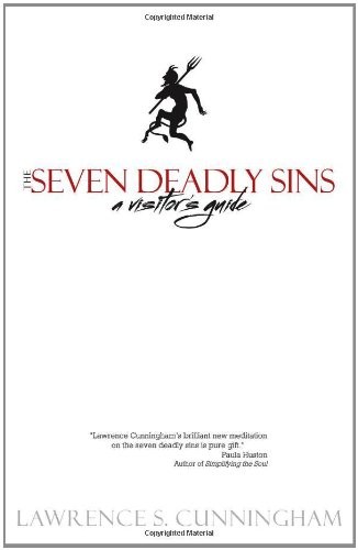 The Seven Deadly Sins: A Visitor’s Guide