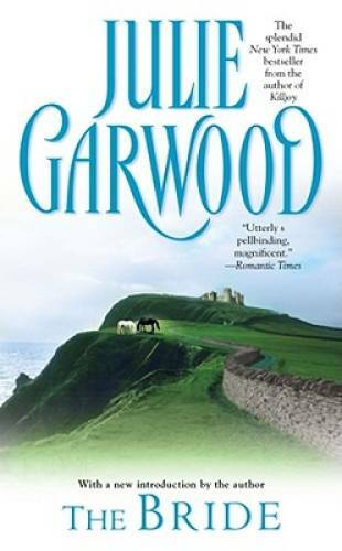 The Bride – Mass Market Paperback By Garwood, Julie – GOOD