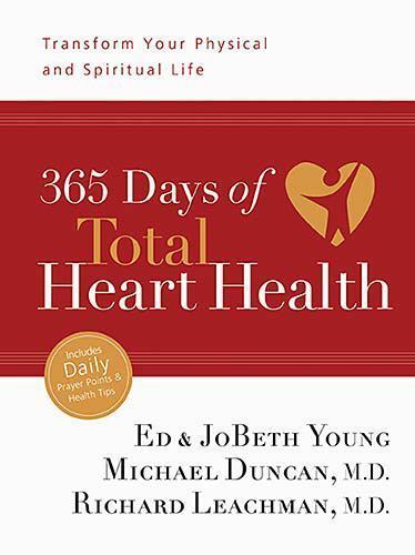 365 Days of Total Heart Health: Transform Yo- hardcover, Ed Young, 9781404102095