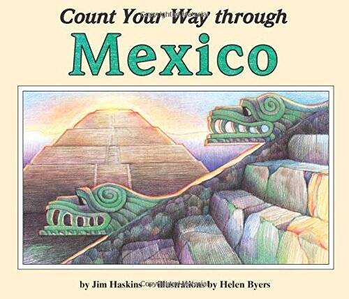 Count Your Way Through Mexico (Count Your Way (Pb)) By Haskins, Jim – VERY GOOD