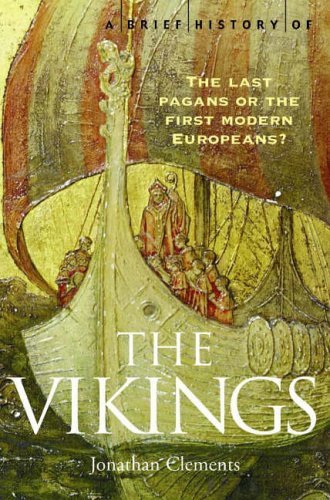 A Brief History of the Vikings By Jonathan Clements