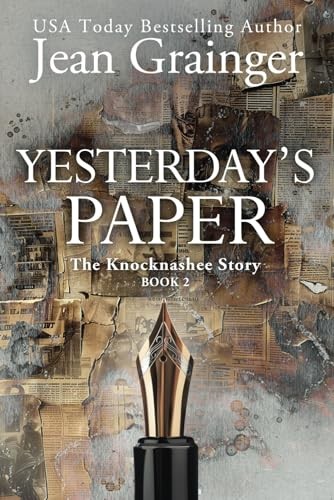 Yesterday’s Paper: The Knocknashee Story – Book 2 – paperback Grainger, Jean