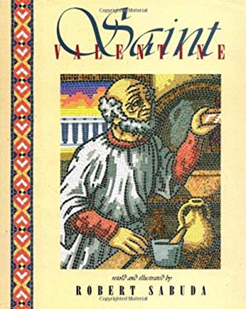 Saint Valentine Picture Book Robert Sabuda