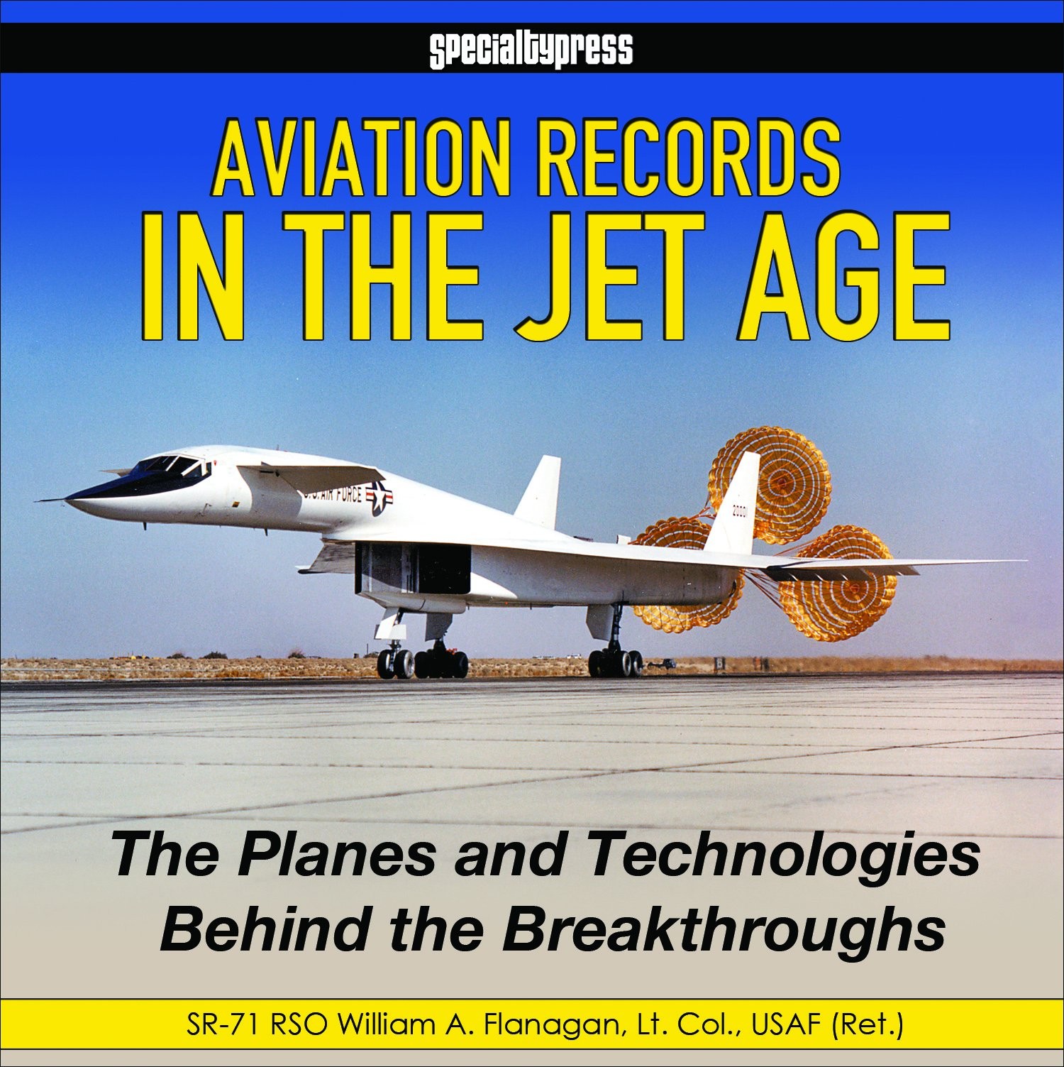 Aviation Records in the Jet Age: The Planes and Technologies Behind the Brea…