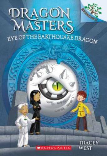 Eye of the Earthquake Dragon: A Branches Book (Dragon Masters #13) – GOOD