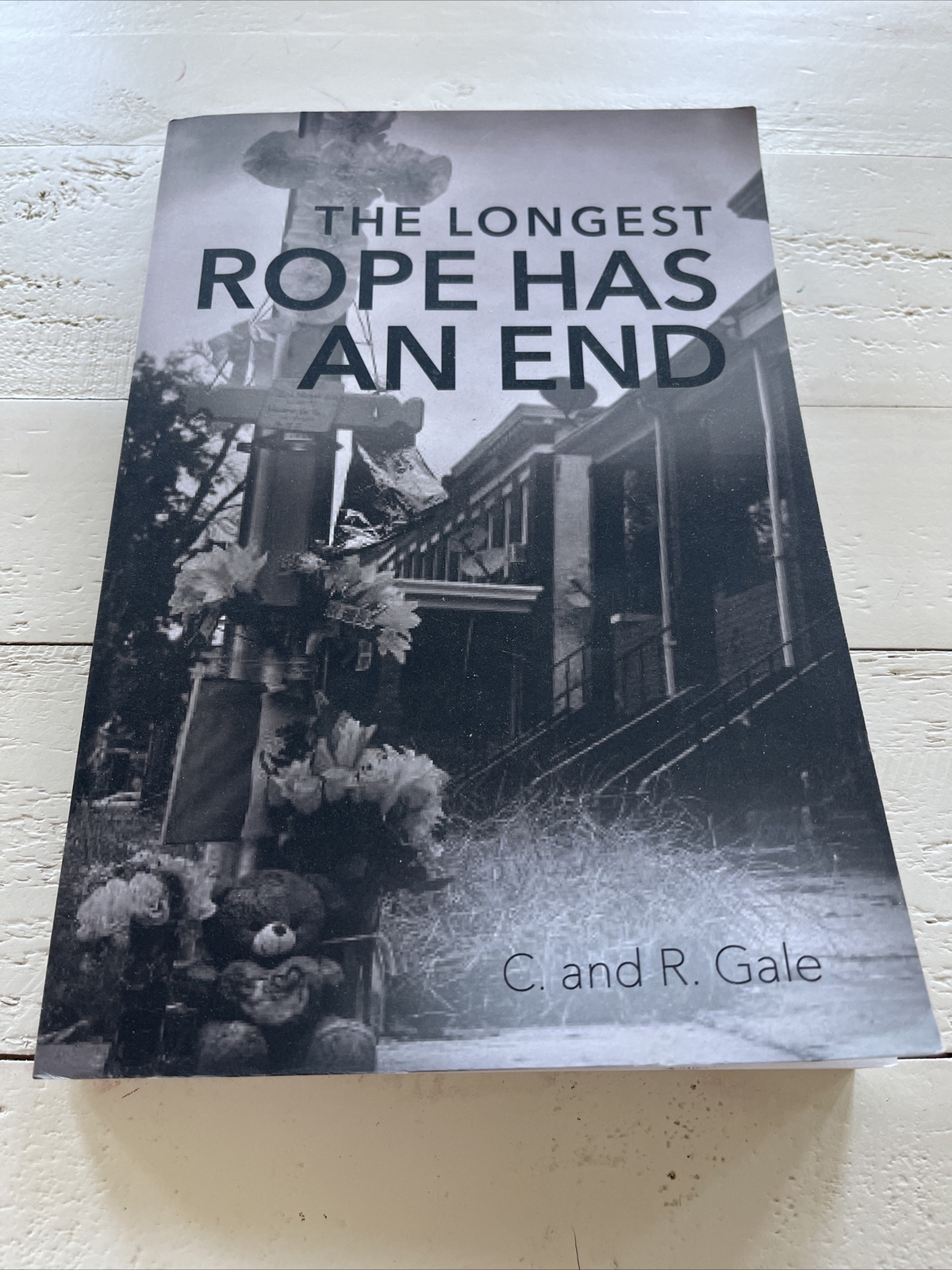 The Longest Rope Has An End Signed by C & R Gale 2021 Paperback Thriller
