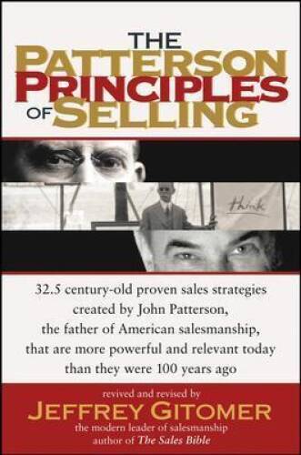 The Patterson Principles of Selling – Hardcover By Gitomer, Jeffrey – VERY GOOD