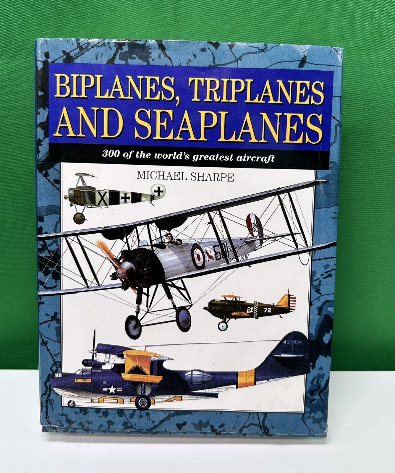 Aeronautical “Biplanes, Triplanes And Seaplanes”by Michael Sharpe 6.5”x5”x1.25”