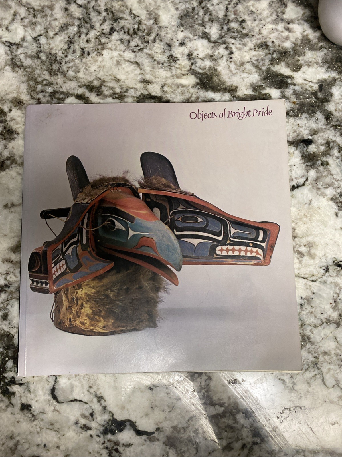 OBJECTS OF BRIGHT PRIDE Northwest Coast Indian Art 1978 First Edition