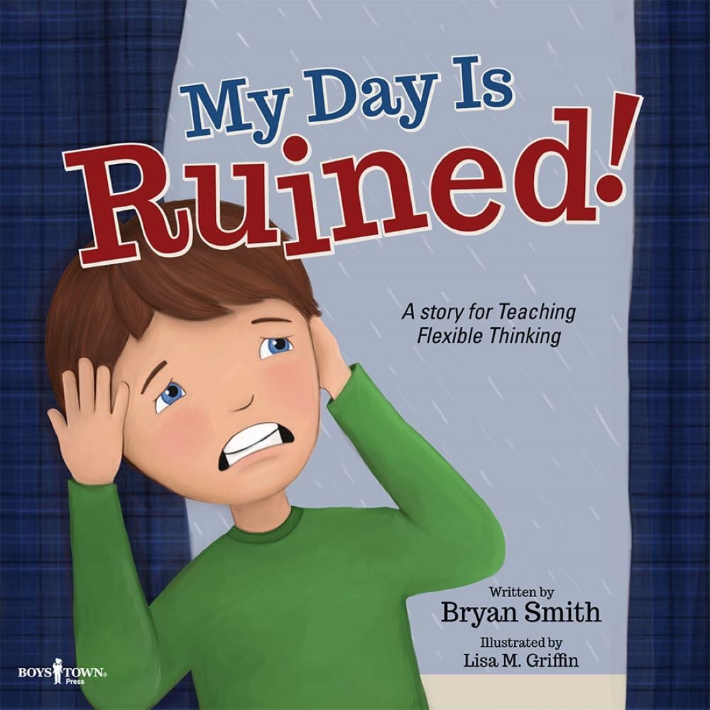 My Day Is Ruined: A Story Teaching Flexible Thinking (Executive Function) – …