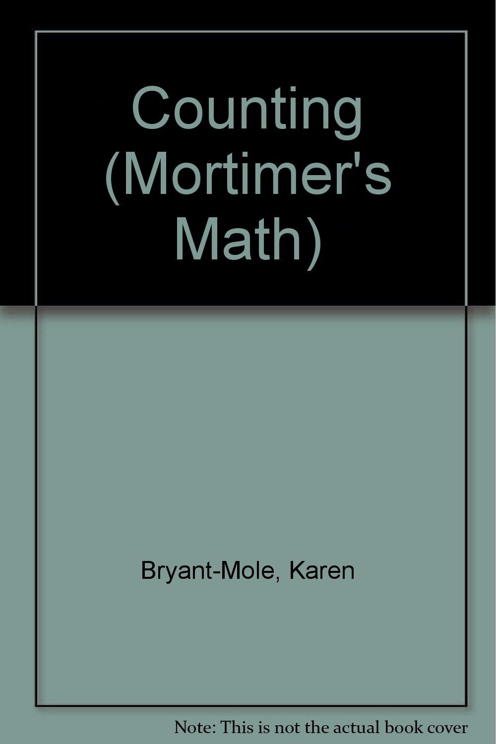 Counting (Mortimer’s Math) – Bryant-Mole, Karen – Good – See condition notes