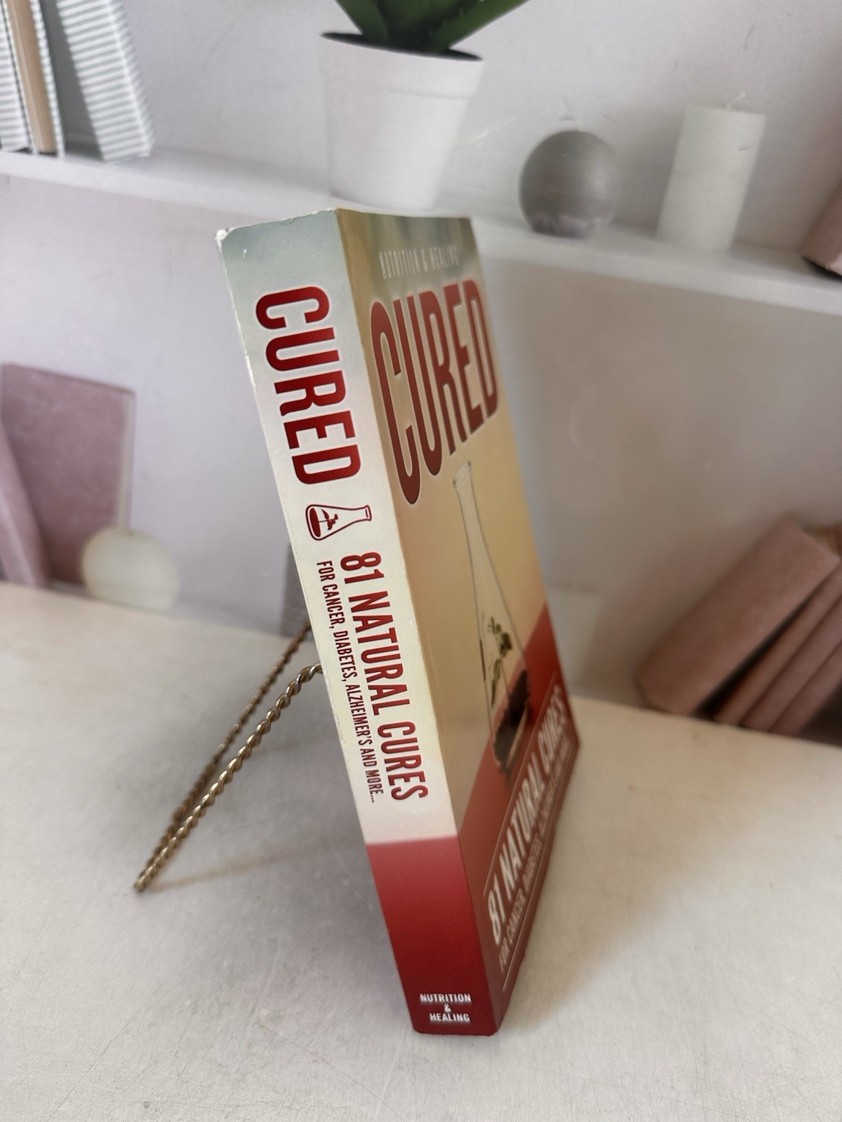 Cured 81 Natural Cures Nutrition & Healing Paperback Book 2018